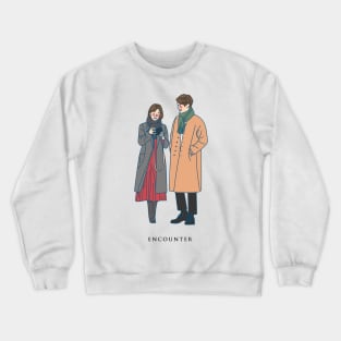 Encounter Kdrama Crewneck Sweatshirt